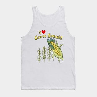 I love Corn Smut! Tank Top